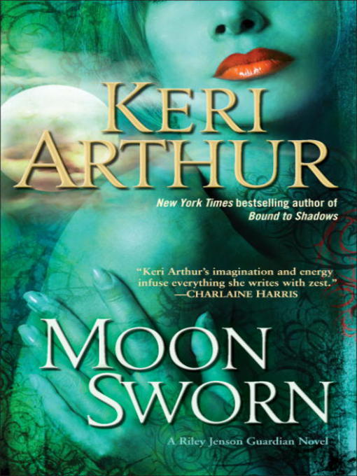 Title details for Moon Sworn by Keri Arthur - Available